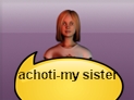 screenshot of achoti (my sister)